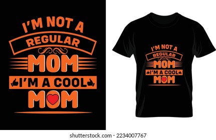 diseño de camisetas de vactor de la tipografía de mamá. No soy una madre normal, soy una mamá genial. tipografía, gráficos de camisetas, afiche, pancarta, volante, impresión y postal,diseño svg.