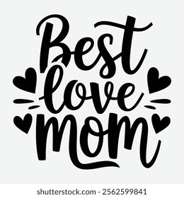 Mom Typography Vector Design. World's number one Mom - quote lettering with white background