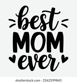 Mom Typography Vector Design. World's number one Mom - quote lettering with white background