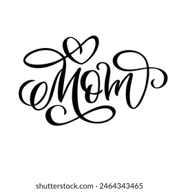Mom vector lettering in script style