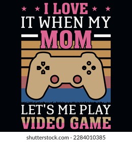 Mom video gaming typographic graphic vintages tshirt design