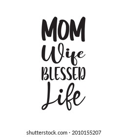 mom wife blessed life letter quote