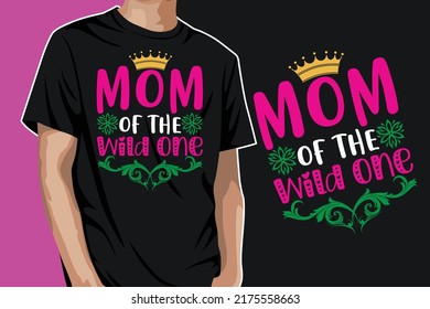 Mom Of The Wild One