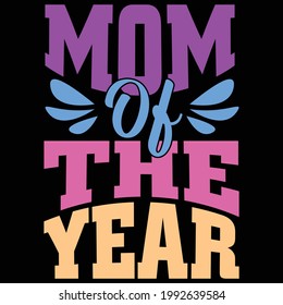 mom of the year, mother gift symbol, family mom, mother's day isolated design, happiness mum love tee gift idea