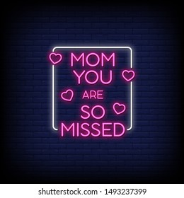 Mom you are so missed in neon signs style