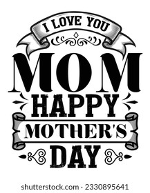 Mom you are the queen happy mothers day Happy mother's day shirt print template, Typography design for mom, mother's day, wife, women, girl, lady, boss day, birthday 