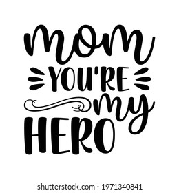 mom you're my hero vector arts