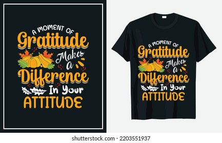 Un momento de Gratitud marca la diferencia en tu actitud agradeciendo el diseño de camisetas vectorial