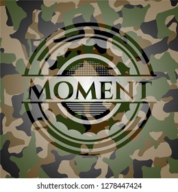 Moment on camouflaged pattern