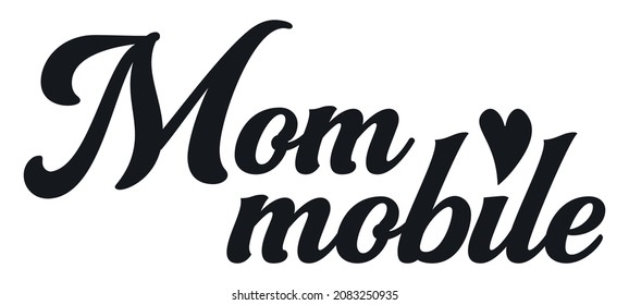 Mommobile. Funny Car Decal for Moms. Mom Car Sticker svg