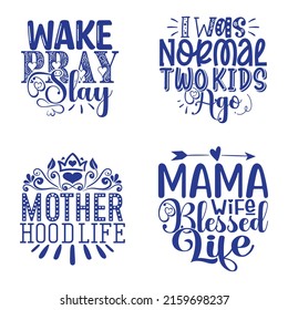 Mom-Mother's Day T-shirt And SVG Design Bundle, Vector EPS File, can you download.