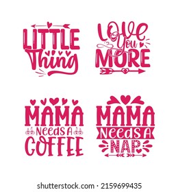 Mom-Mother's Day T-shirt And SVG Design Bundle, Vector EPS File, can you download.