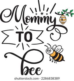 Mommy to Bee svg ,Bee svg Design, Bee svg bundle