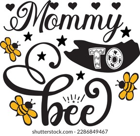 Mommy to Bee svg ,Bee svg Design, Bee svg bundle