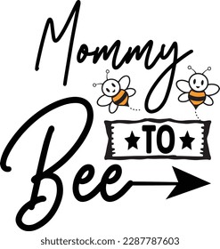 Mommy to Bee svg ,Bee svg Design, Bee svg bundle