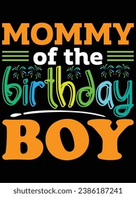 Mommy of the birthday boy eps vector file for Cricut or silhouette. You can edit it with Adobe Illustrator and eps editor software.