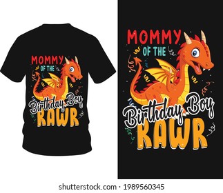 Mommy des Geburtstagsjungen rawr - Dinosaurier Vektorgrafik-T-Shirt-Grafikdesign, Typografie Vektorgrafik mit T-Shirt-Design, Kleidung, Handgezeichnet.