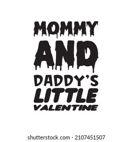 mommy and daddy's little valentine letter quote