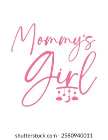 MOMMY GIRL. T-SHIRT DESIGN. PRINT TEMPLATE.TYPOGRAPHY VECTOR ILLUSTRATION.