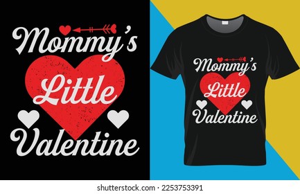 Mommy little valentine Day t-shirt design. Valentine's Day typography vector t-shirt design.