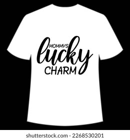 Mommy Lucky Charm, St. Patrick's Day Shirt Print Template, Lucky Charms, Irish, everyone has a little luck Typography Design