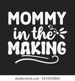 Mommy in the Making svg, pregnancy SVG Design, pregnancy quotes design