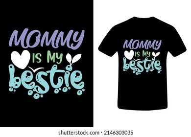 Mamá es mi Bestie. Bestie. Mamá. Madre. Diseño. Camiseta