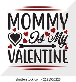 Mommy Is My Valentine Printable Vector Illustration