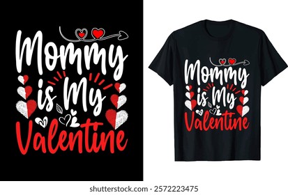 Mommy is My Valentine ..valentine t-shirt