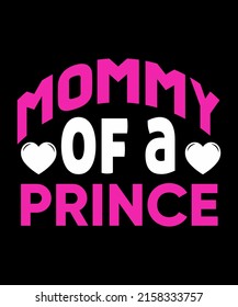 mommy of a prince t shirt design