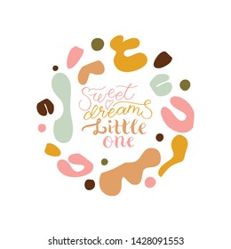 Mommy quote Sweet dreams Little one hand  lettering vector set.Baby Nursery and Bedroom poster. Calligraphy Quote for your designs: 
apparel,t shirts,bags,posters,merch, fabric, wall design. 