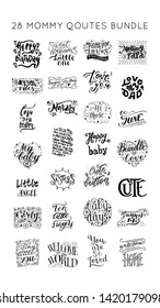 Mommy quotes hand  lettering vector set. Baby Nursery and Bedroom posters.Bundle for your designs. apparel, tshirts, bags, posters, merch, fabric, wall design. Also good for bloggers and social media.