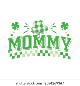 
Mommy st patricks day design