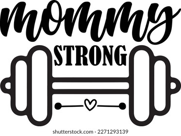 Mommy Strong Mother's day svg