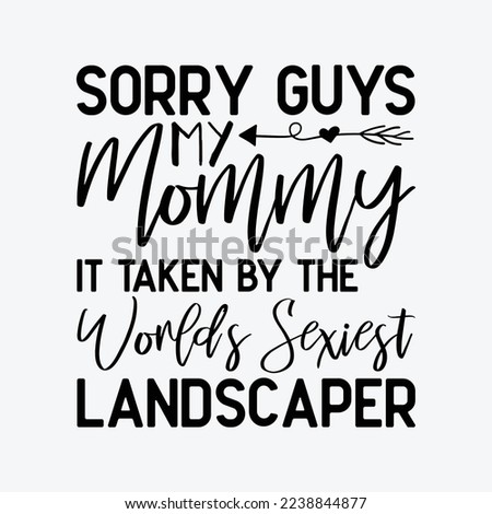 Mommy is Taken by The Worlds Sexiest Landscaper Stock photo © 