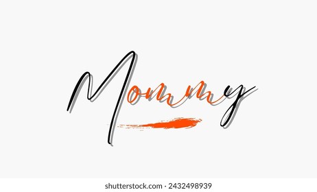 Mommy text design vector on white background. love for mom Inspirational and motivational quotes typography designs: for prints, posters, cards, t shirt, coffee mug hoodies etc. 