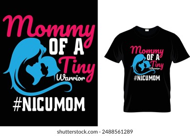 Mommy of a tiny warrior #nicumom - Mother's Day T Shirt