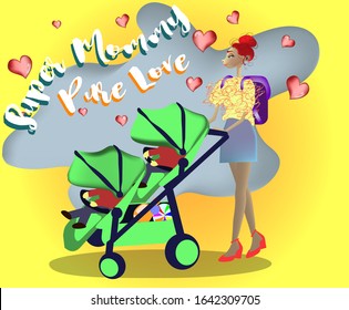 Mommy and twins in baby stroller. Bright vector illustration with title super mommy and pure love.