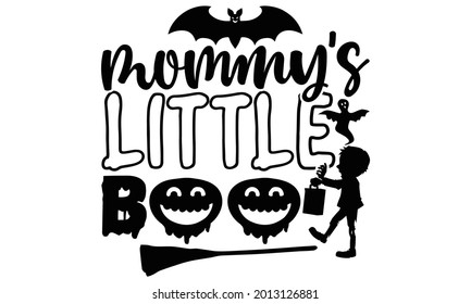 Mommy's little boo- Halloween t shirts design is perfect for projects, to be printed on t-shirts and any projects that need handwriting taste. Vector eps