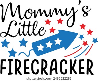 Mommy's Little Firecracker 4th Of July Typography Design