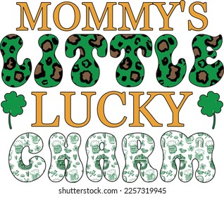 Mommy's Little Lucky Charm St Patricks Day Lover
