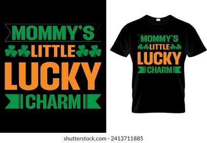 Mommy's Little Lucky Charm T-shirt Design Vector File