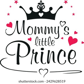 Mommy's little prince. Simple design in black and red. Vector