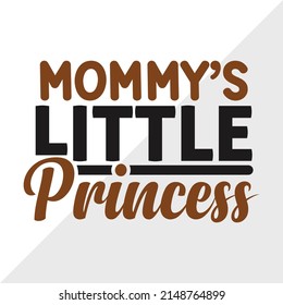 Mommys Little Princess Printable Vector Illustration