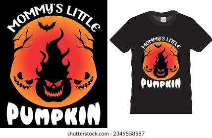 Mommy's Little Pumpkin Funny Halloween T-Shirt design vector template. Halloween vintage t shirt design, Isolated on black background. Good for baby clothes, poster, card, label, and other decoration.