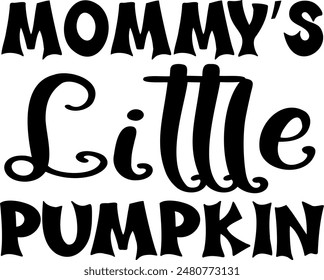 Mommy's little pumpkin. Halloween party lettering logo phrase. Black design element. Fashion design. Vector font illustration.