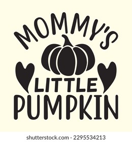 Mommy's Little Pumpkin t shirt design, vector file 