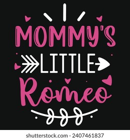 Mommy's little romeo happy mothers day typography tshirt design 