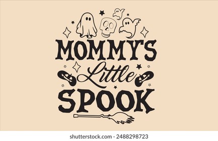 Mommy's  Little Spook Halloween T-Shirt Design