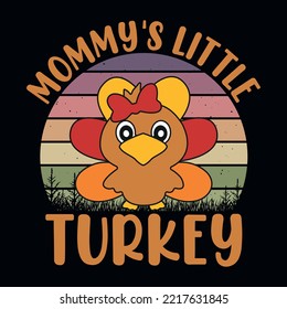 Mommy's little turkey - Thanksgiving quotes typographic design vector